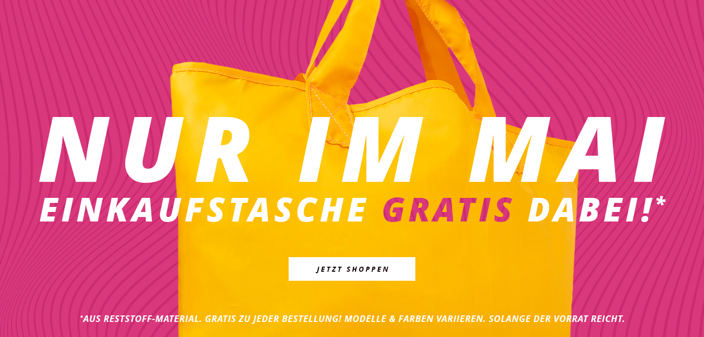Nur im Mai: Einkaufstasche gratis dabei! - Jetzt shoppen
